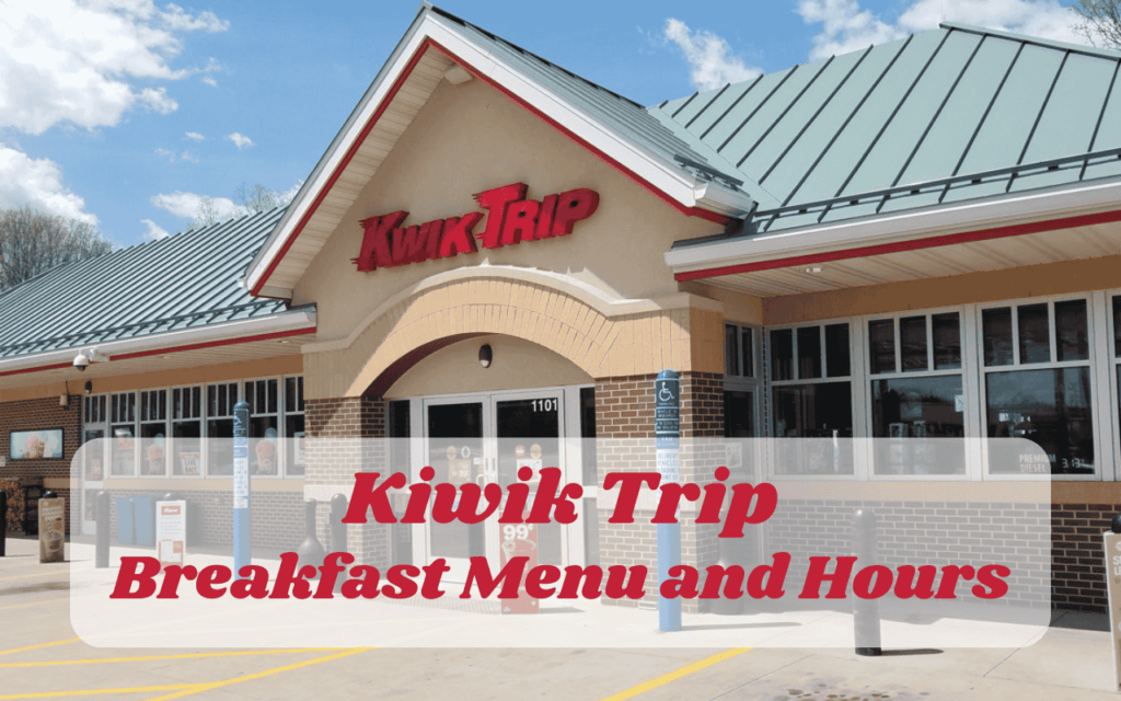 Kwik Trip Breakfast Menu